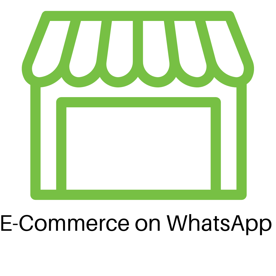 Build an Entire  E-Commerce Store on WhatsApp